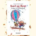 Karl og Bent #8: Karl og Bent bygger en luftballon af Jesper Felumb Conrad