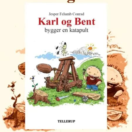 Karl og Bent bygger en katapult af Jesper Felumb Conrad