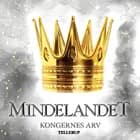 Mindelandet #2: Kongernes arv af Line Wenzel