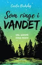 Det ingen ser #2: Som ringe i vandet