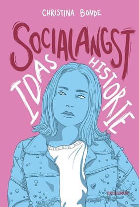 Socialangst: Idas historie af Christina Bonde