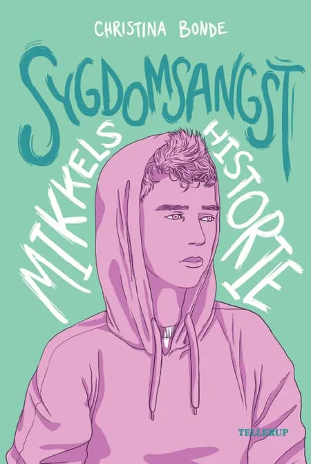 Sygdomsangst: Mikkels historie af Christina Bonde
