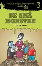 De små monstre #3: Her roder (LYT & LÆS) af Pernille Eybye og Carina Evytt