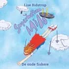 Superhelten Milo #3: De onde fiskere af Lise Bidstrup