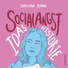Angst #1: Socialangst: Idas historie