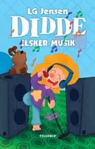 Didde elsker alt #3: Didde elsker musik (LYT & LÆS)