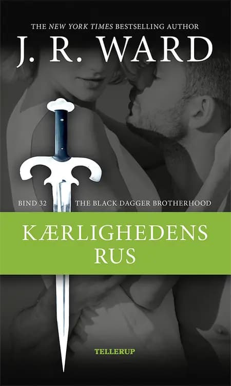 Kærlighedens rus af J. R. Ward