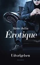 Érotique #1: Udvælgelsen