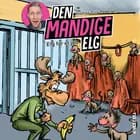 Den Mandige Elg #5: Elg får et job