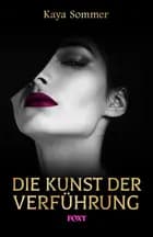 Die Kunst der Verführung