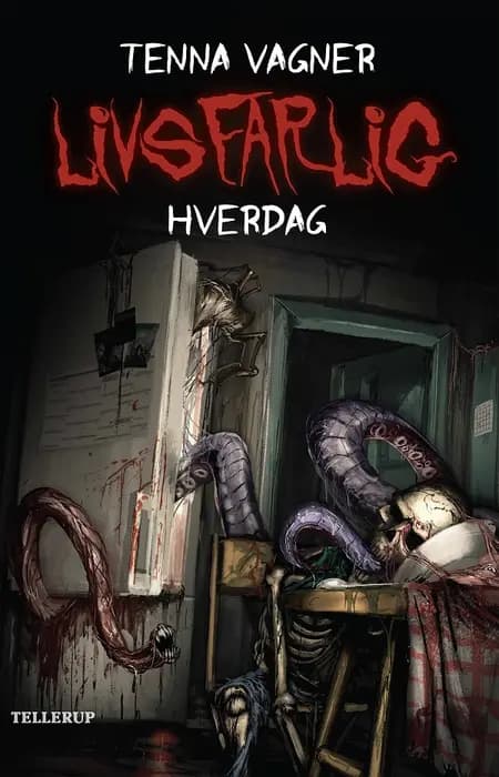 Livsfarlig hverdag af Tenna Vagner