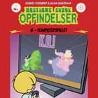 Bastians skøre opfindelser #6: Computerspillet af Thomas Schrøder