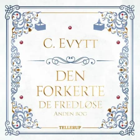 De fredløse #2: Den forkerte af C. Evytt
