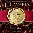 The Black Dagger Brotherhood #37: Livets dans, Legacy #8