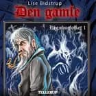 Regnbuefolket #1: Den gamle af Lise Bidstrup