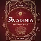 Academia #3: Forvandlingen