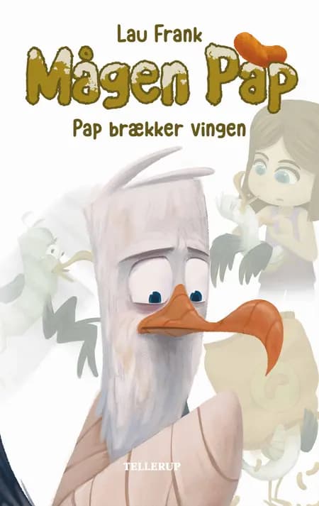 Mågen Pap #2: Pap brækker vingen (LYT & LÆS) af Lau Frank