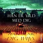 Han er vild med dig. Han slår dig ihjel
