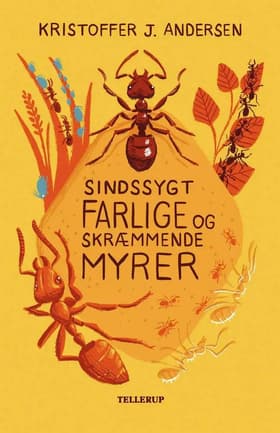Sindssygt farlige og skræmmende myrer af Kristoffer Jacob Andersen