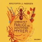 Sindssygt farlige og skræmmende myrer af Kristoffer Jacob Andersen
