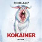 Kokainer af Michael Kamp