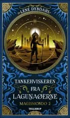 Magismondo #2: Tankehviskeren fra Lagunaøerne