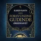 Den forsvundne gudinde #2: Ørkenhavet af Karen Ravn