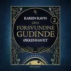 Den forsvundne gudinde #2: Ørkenhavet
