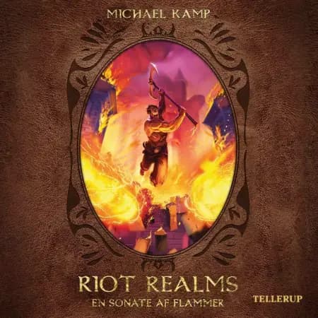 Riot Realms #3: En sonate af flammer af Michael Kamp