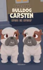 Bulldog Carsten #1: Hvem er hvem? (LYT & LÆS) af Lau Frank