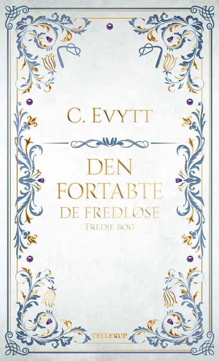 De fredløse #3: Den fortabte af C. Evytt