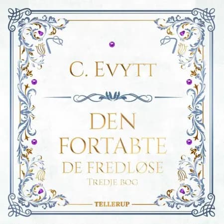 De fredløse #3: Den fortabte af C. Evytt