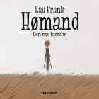 Hømand #3: Den nye familie