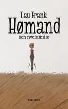 Hømand #3: Den nye familie (LYT & LÆS) af Lau Frank