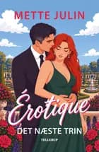 Érotique #3: Det næste trin