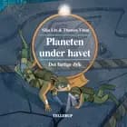 Planeten under havet #1: Det farlige dyk af Silja Lin og Thomas Vium
