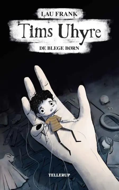 Tims uhyre #2: De blege børn (LYT & LÆS) af Lau Frank