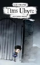 Tims uhyre #3: Den døde dreng (LYT & LÆS) af Lau Frank