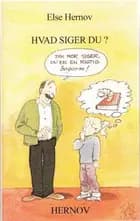 Hvad siger du?