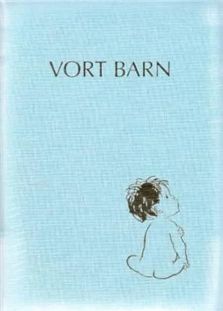 Vort barn af Else Hernov