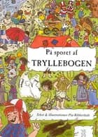 På sporet af tryllebogen af Pia Ribberholt
