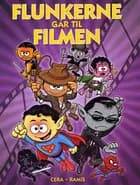 Flunkerne går til filmen
