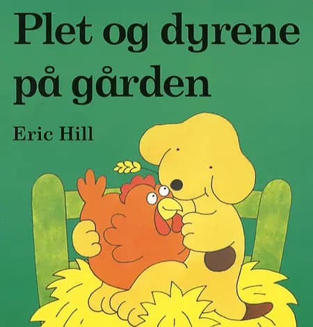 Plet og dyrene på gården af Eric Hill