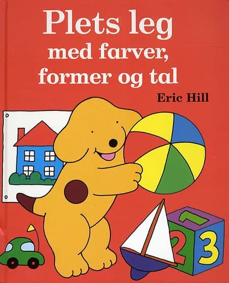 Plets leg med farver, former og tal af Eric Hill