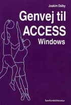 Genvej til Access Windows