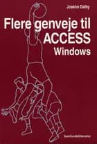 Flere genveje til Access Windows af Joakim Dalby