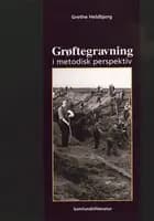 Grøftegravning i metodisk perspektiv