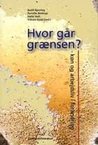 Hvor går grænsen - køn og arbejdsliv i forandring
