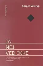 Ja, nej, ved ikke af Kasper Vilstrup