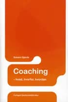 Coaching - hvad, hvorfor, hvordan